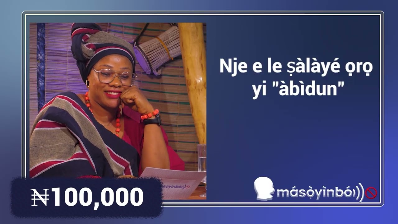 #Masoyinbo Episode Thirteen: Exciting Game Show Teaching Yoruba Language & Culture!
