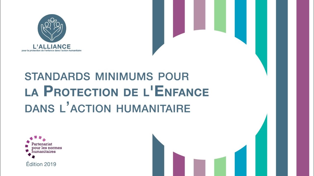 Introducing the Child Protection Minimum Standards [French 2019 Edition]