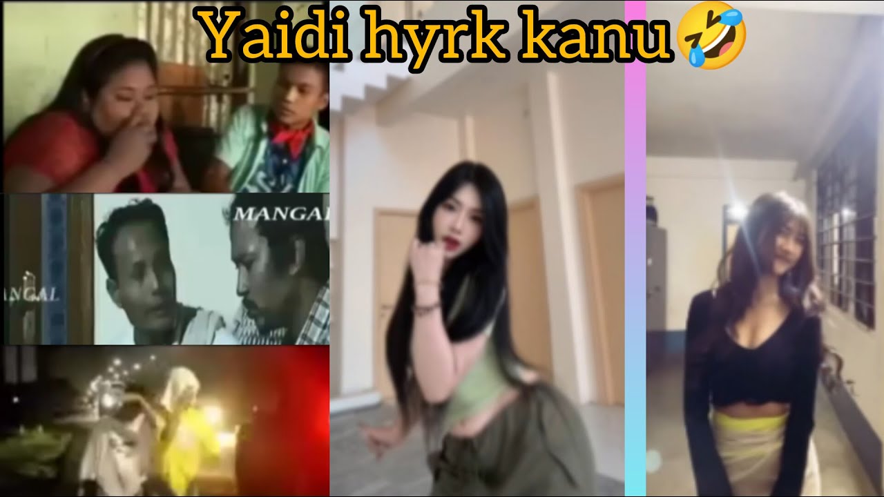 Yaidi hyrk kano🤣🤣 || New Manipur funny viral video collection 🤣🤣 and reels video collection 🥰