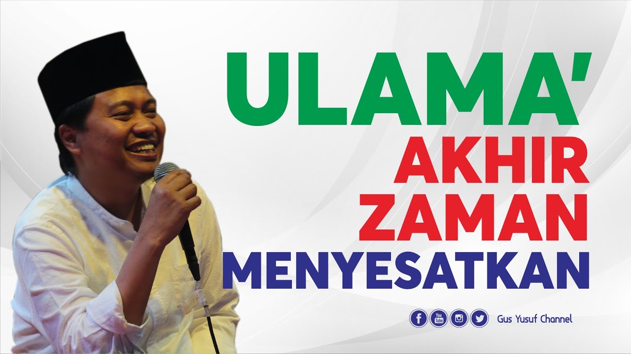 Pesan Gus Yusuf Chudlori Hati-hati Pemimpin dan Ulama' Akhir Zaman Yang Menyesatkan