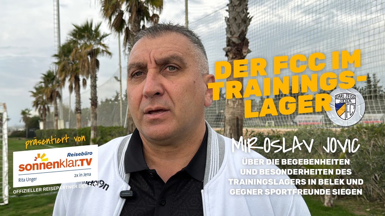 Der FCC im Trainingslager - Interview mit Miroslav Jovic / präs. Reisebüro Sonnenklar TV Rita Unger