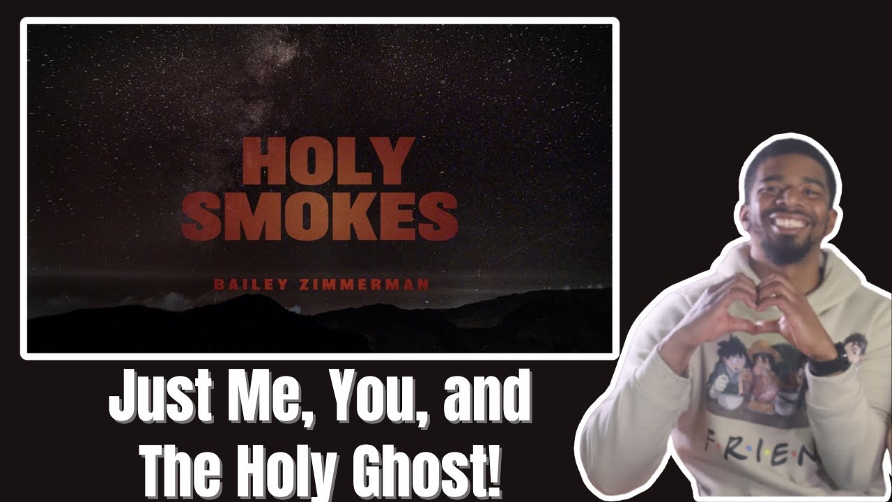 Bailey Zimmerman - Holy Smokes (Lyric Video) | REACTION