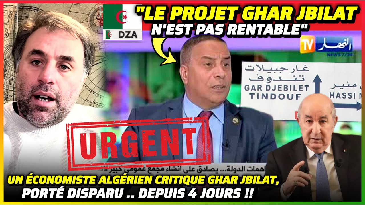 Il Critique le Projet de Ghar Jbilat .. Porté Disparu en Algérie depuis 4 Jours !! 
