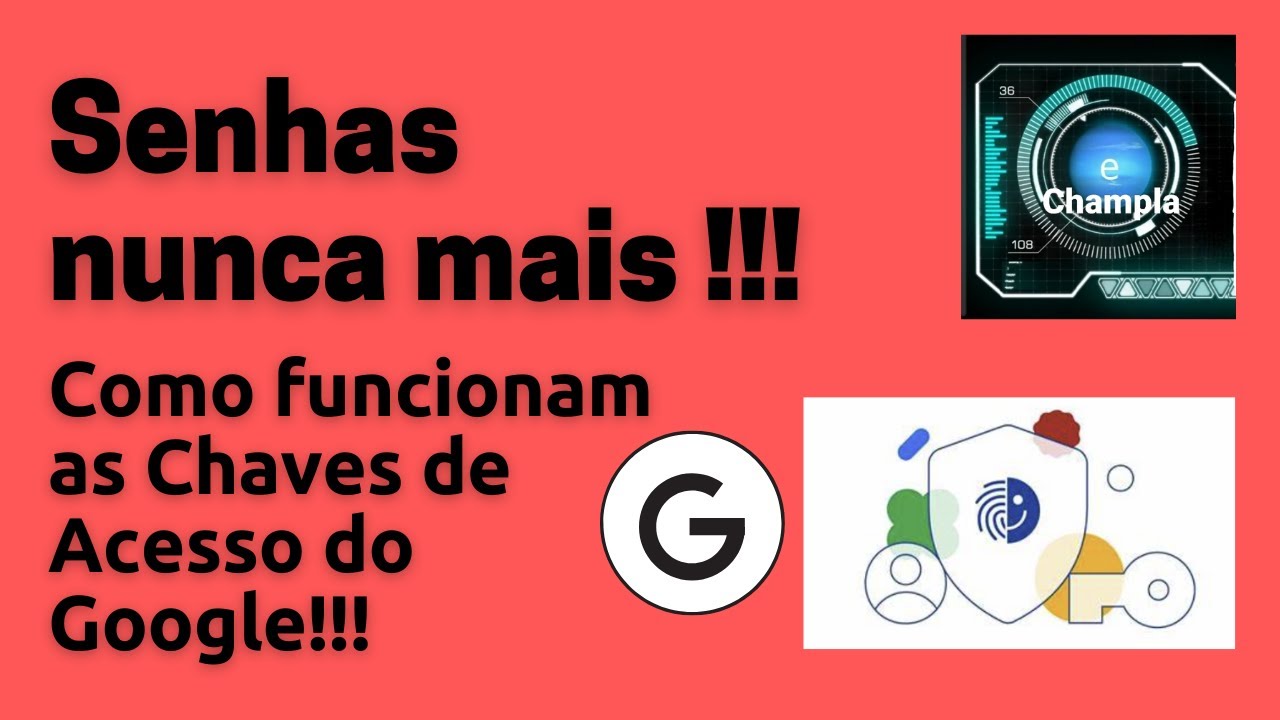 Adeus as Senhas! Como usar a Chave de Acesso do Google, tendo mais praticidade e com segurança! 2023