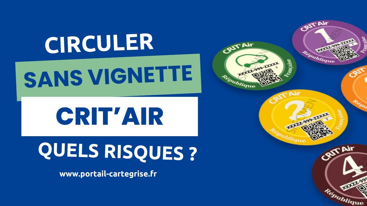 🚗 Vous circulez sans vignette Crit'Air ? Quels sont les risques ?