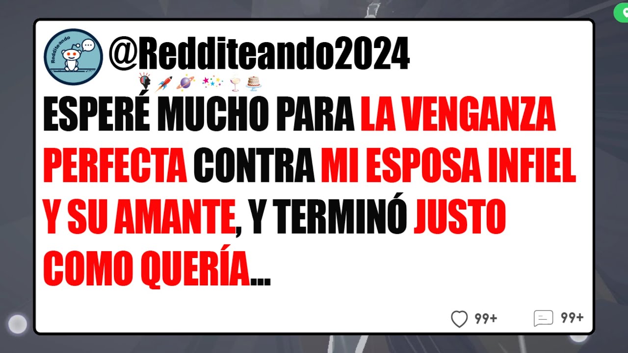 ESPERÉ MUCHO PARA LA VENGANZA PERFECTA CONTRA MI ESPOSA INFIEL Y SU AMANTE... REDDIT