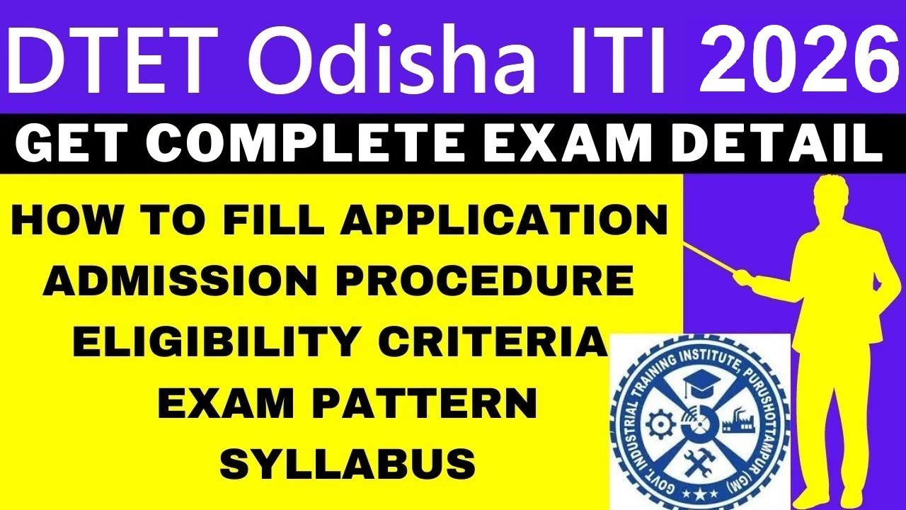 DTET Odisha ITI 2026 Notification (Out), Application, Dates, Eligibility, Syllabus, Pattern