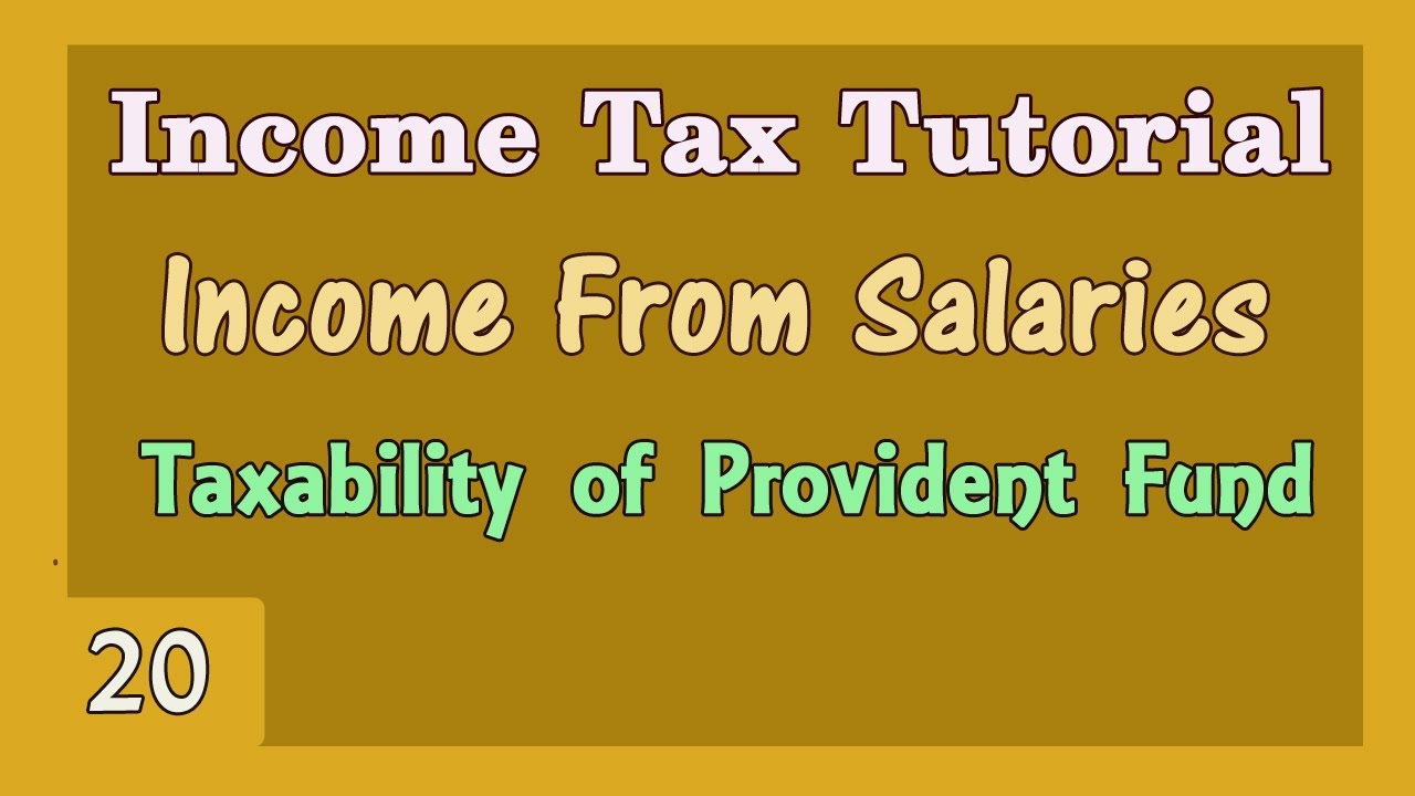 Taxability of Provident Fund - PF - PPF - Unrecognized PF | Income Tax Tutorial in Hindi