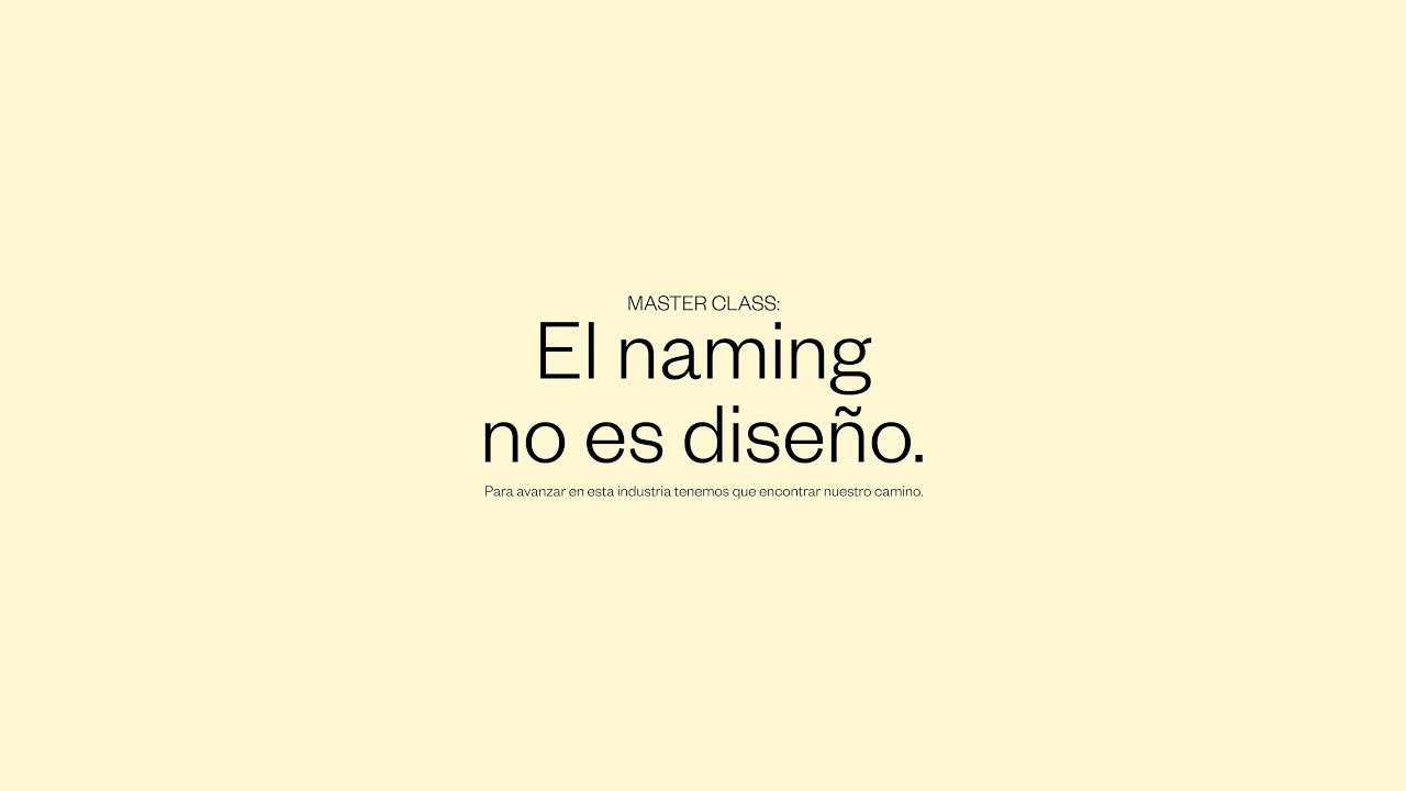 Masterclass gratis: El naming no es diseño.