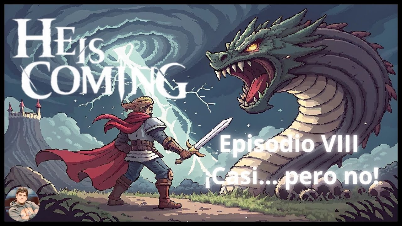 He is Coming ☆ episodio VIII - ¡Casi... pero no! - GAMEPLAY ESP