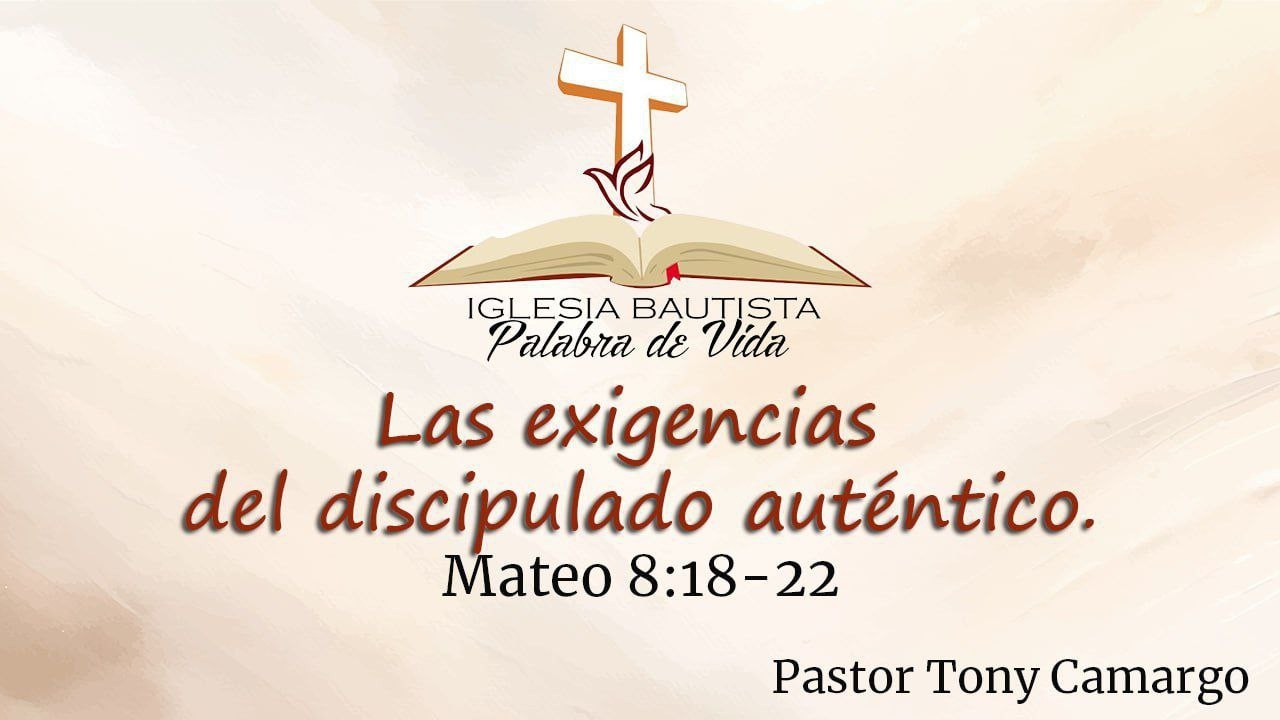 Las exigencias del discipulado auténtico. - Pastor Tony Camargo - IBPDV