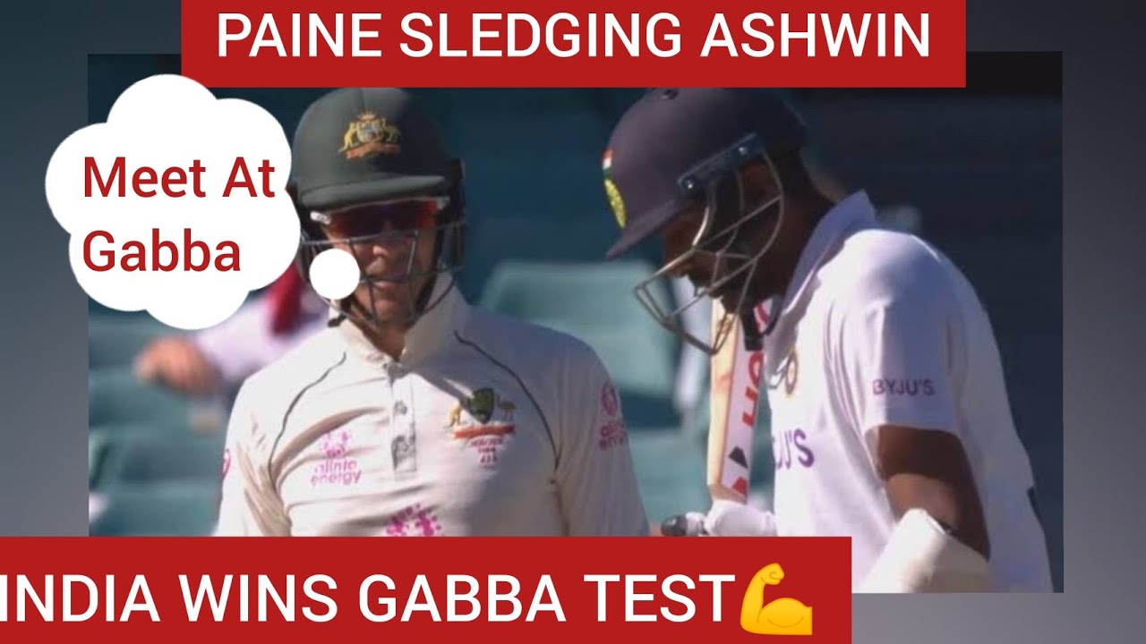 Tim Paine sledging Ashwin