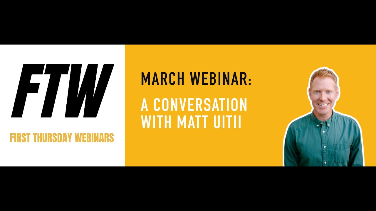 First Thursday Webinar: A Conversation with Matt Uitii of Woodside Bible Church