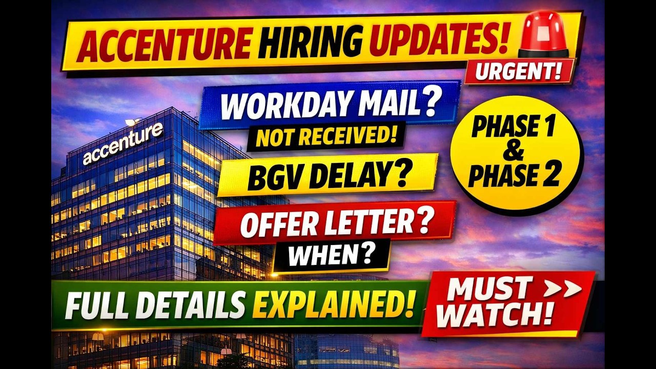 Accenture Hiring Update | Workday Mail Not Received? BGV & Offer Letter Explained | Phase 1 & 2