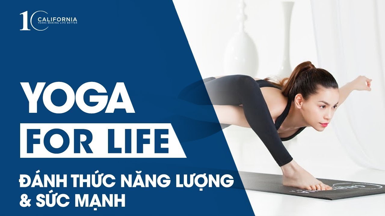 Hồ Ngọc Hà - YOGA FOR LIFE - ĐÁNH THỨC NĂNG LƯỢNG VÀ SỨC MẠNH | CFYC