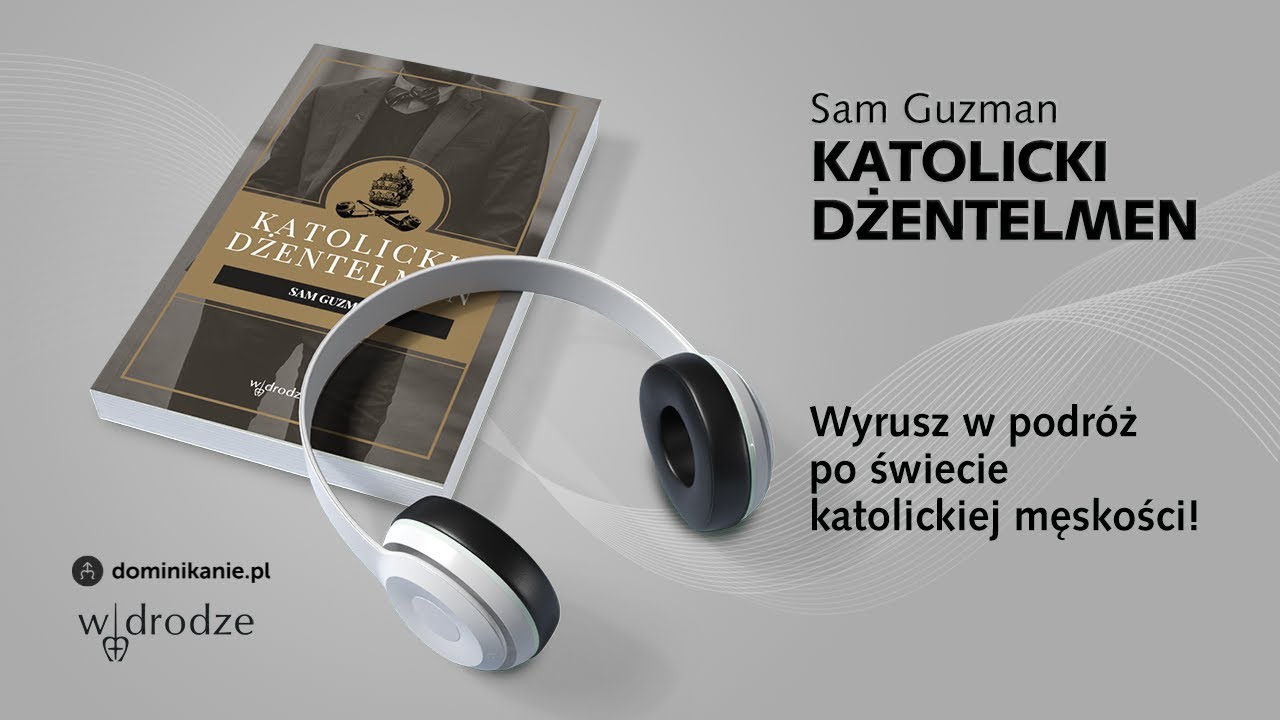 Katolicki dżentelmen &bull; Sam Guzman (fragment)
