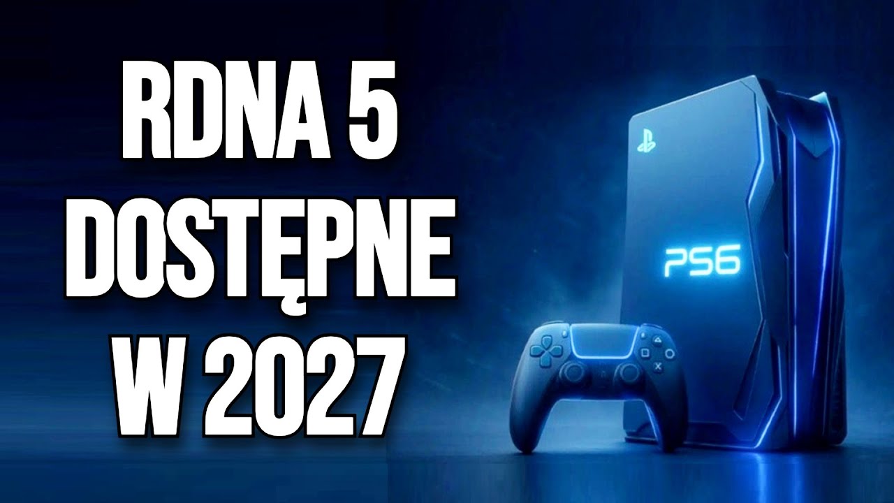 PS6/Xbox Magnus - Układy RDNA5 Będą Dostepne W Połowie 2027