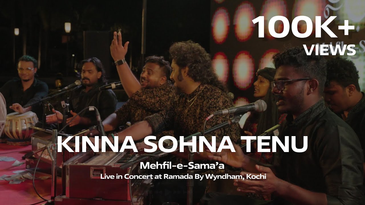 KINNA SOHNA TENU | Mehfil-e-Sama'a - Live at Ramada, Kochi | Qawwali | Indian - Bollywood Wedding
