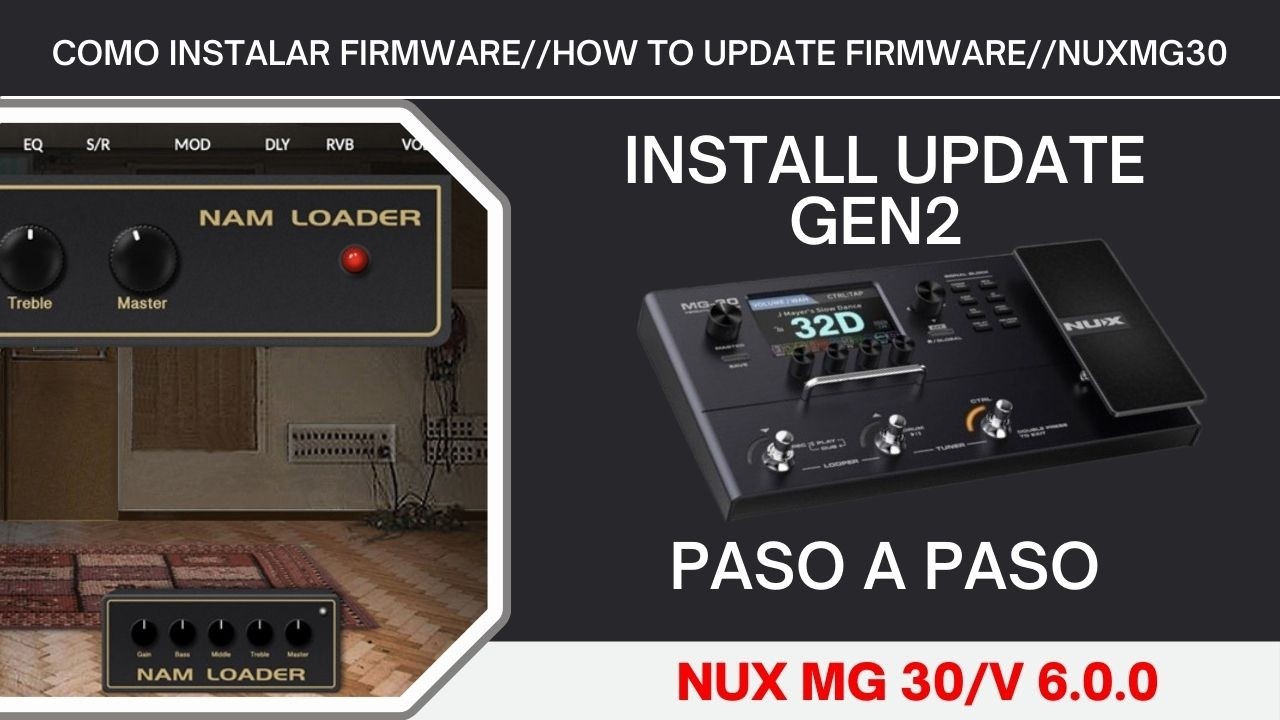 Nux Mg30 Como Instalar Update GEN 2 V.6.0.0 Paso a Paso​