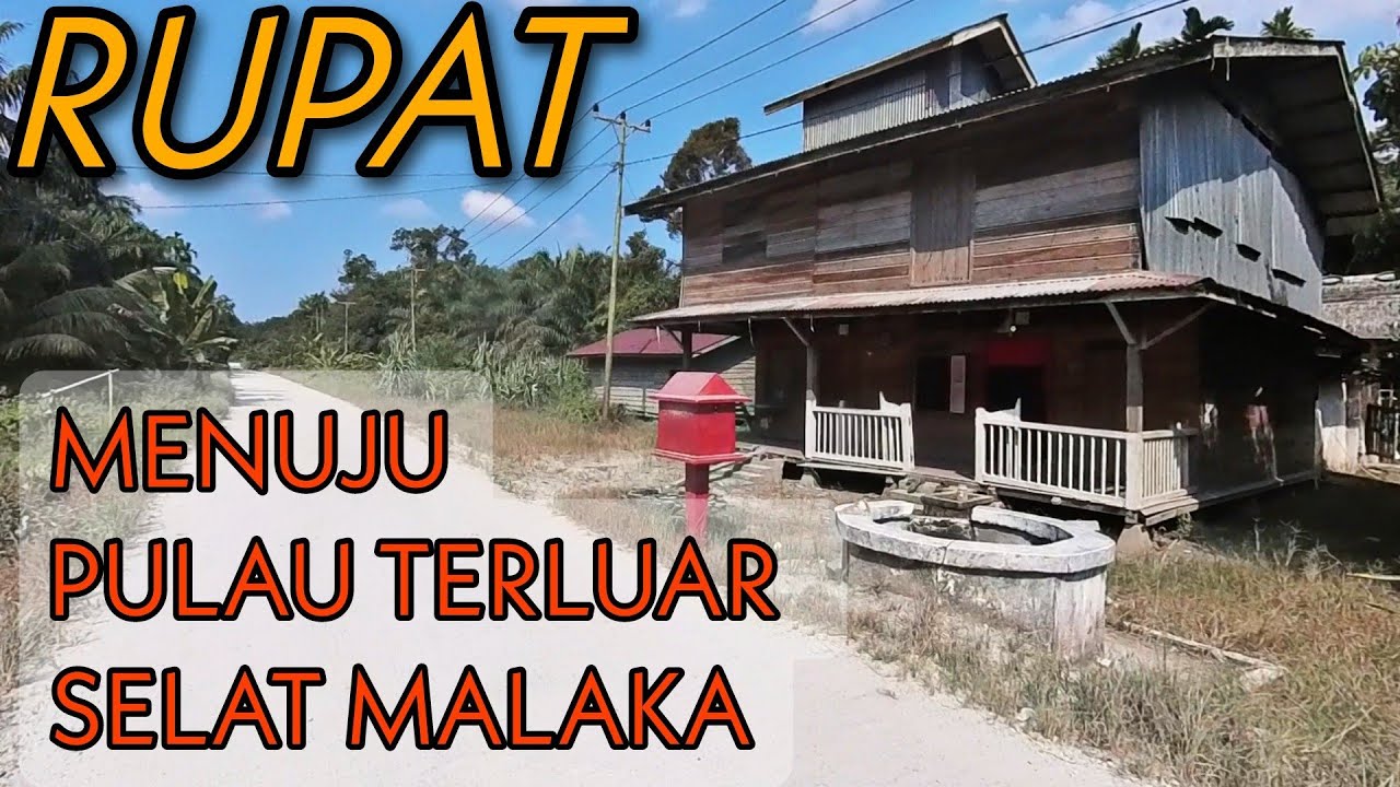 Rute ke Rupat, Pulau di Perbatasan Indonesia - Malaysia