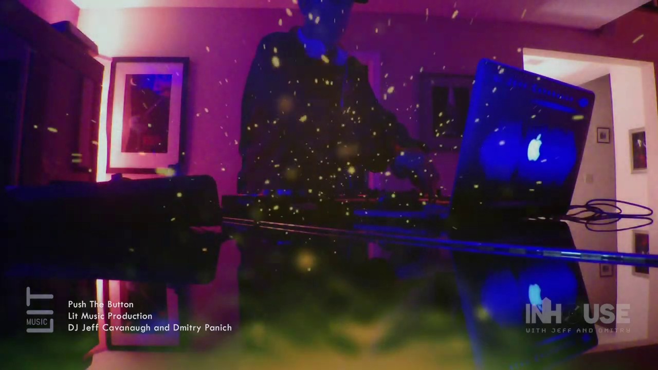 Push the Button - InHouse with Jeff and Dmitry - LitMusic