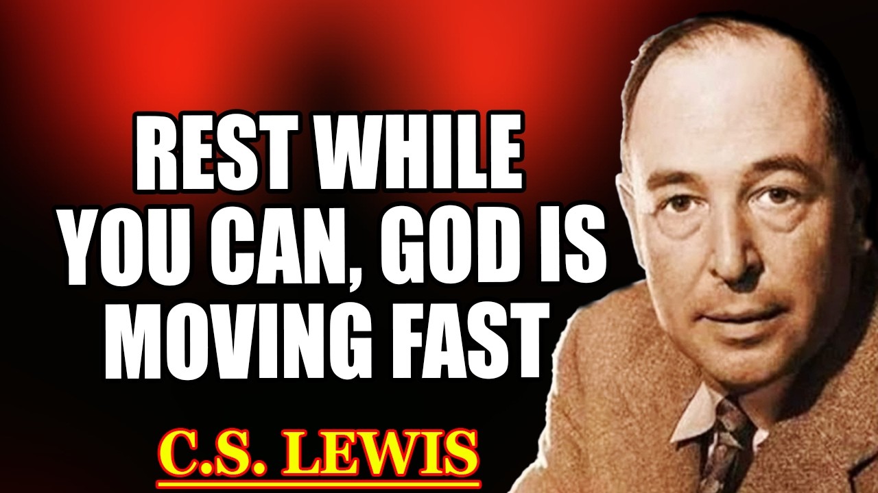 CHOSEN ONES: REST WHILE YOU CAN... YOUR LIFE IS ABOUT TO GO FROM 0 TO 100 | C.S. Lewis 2026