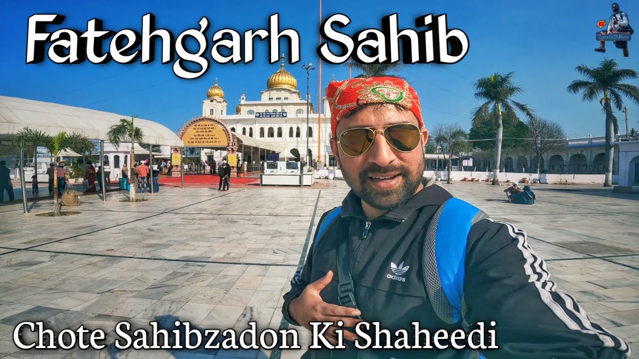 Fatehgarh Sahib Holy Sites II Sirhind,Punjab II Travel Vlog