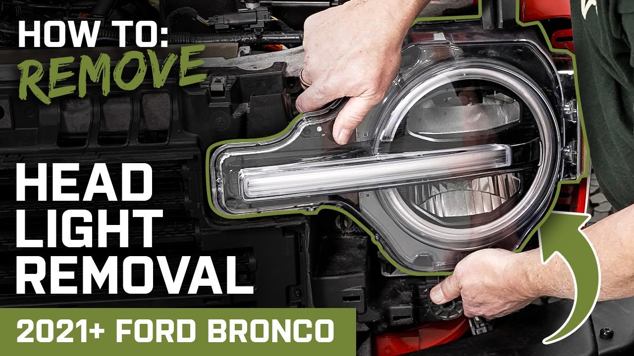 How to Remove Stock Headlights | 2021+ Ford Bronco