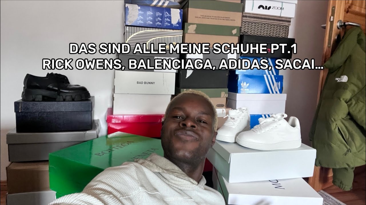 Meine Schuhkollektion Pt.1 Ft Balenciaga, Rick Owens, Adidas Wales Bonner, Sacai und mehr