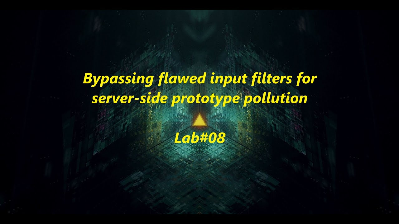 Bypassing flawed input filters for server-side prototype pollution - Lab#08