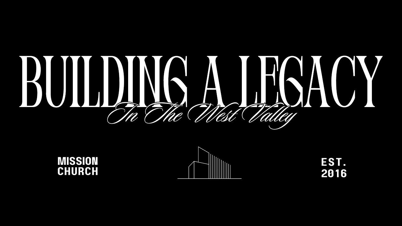 Building A Legacy - 10-Years of Mission Church