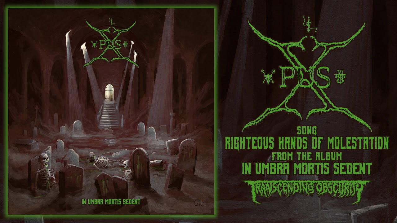 XPUS (Italy) - Righteous Hands of Molestation (Death Metal) Transcending Obscurity