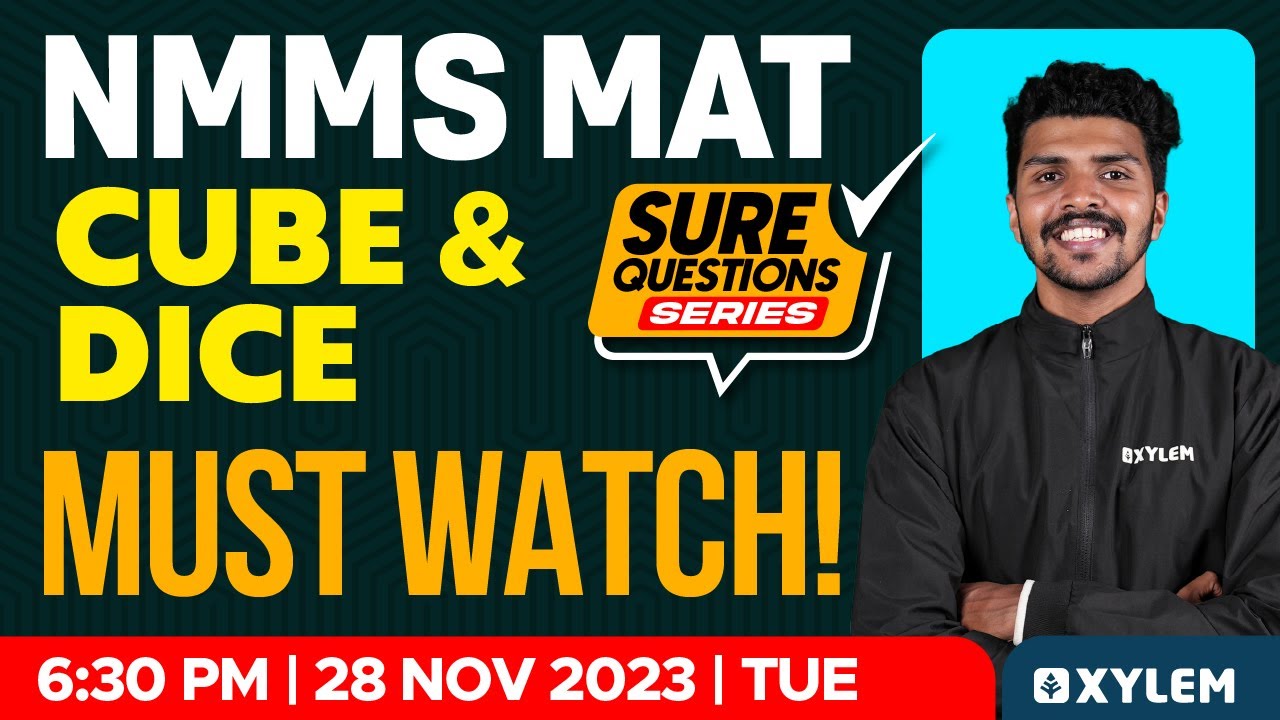 Class 8 NMMS MAT | Cube And Dice - Must Watch..! | Xylem Class 8