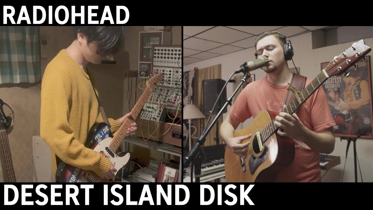 Radiohead - Desert Island Disk (Cover by Taka & Joe Edelmann)