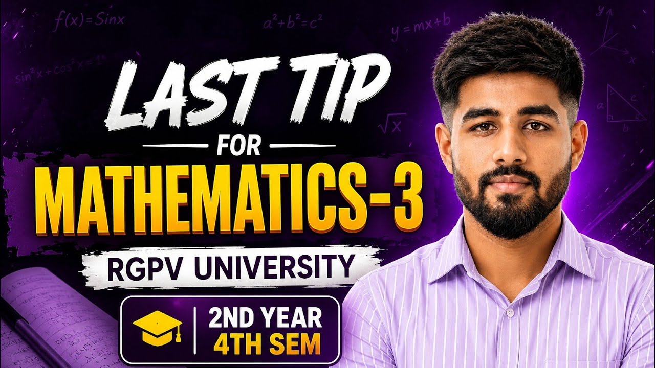 Last Minute Tips for Mathematics-3 | RGPV University | 4th Semester | Second Year