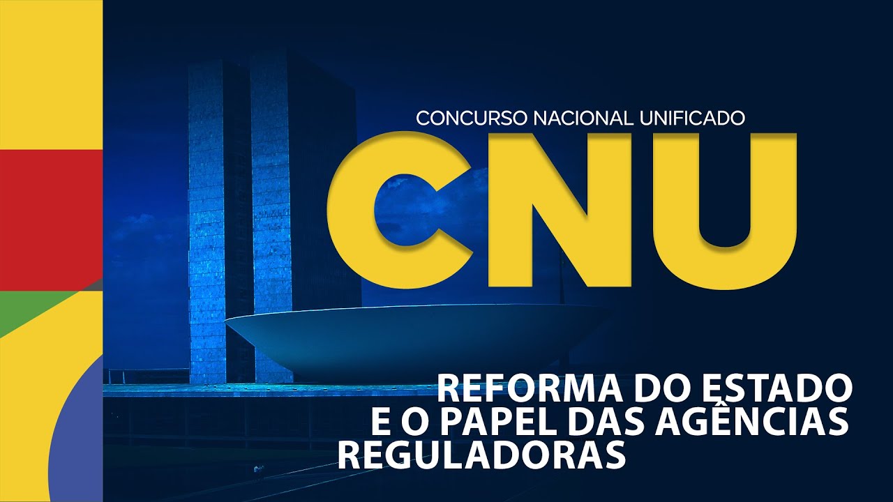 CNU BLOCO 09 - REGULAÇÃO E AGÊNCIAS REGULADORAS - AULA 01