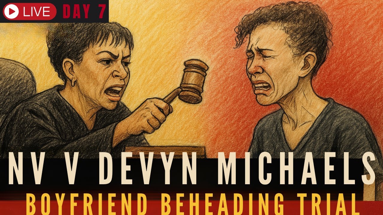 LIVE Day 7: Devyn Michaels Beheaded Boyfriend Trial