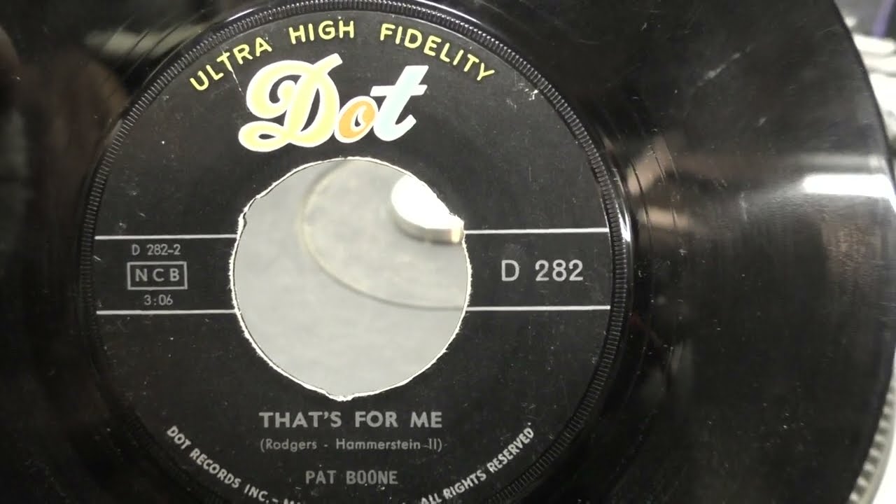 45 RPM single: Pat Boone: That's for me. (1962).