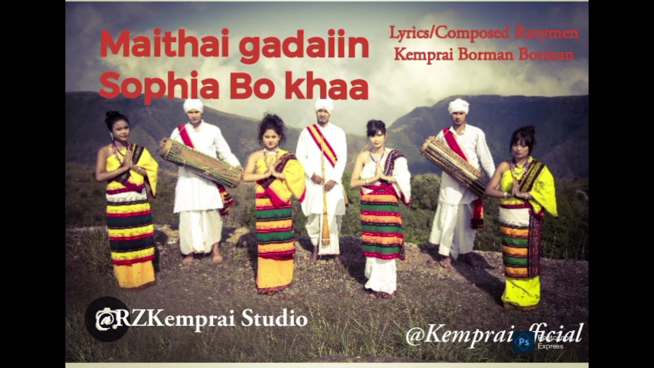 Maithai gadaiin Sophia Bo khaa Busu Baasain phaii Bo nang ||Lyrics/Composed Rzoymen Kemprai Borman||