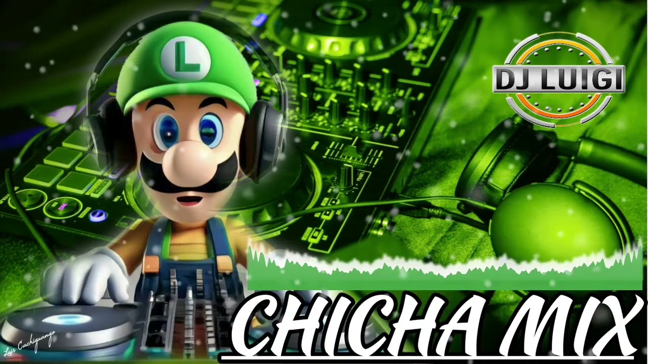 CHICHA 🔥MIX🔥 |Luigi Dj ☆●