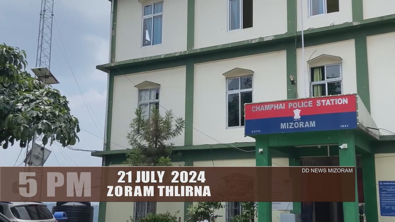 DD News Mizoram - Zoram Thlirna | 21 July 2024 | 5 PM