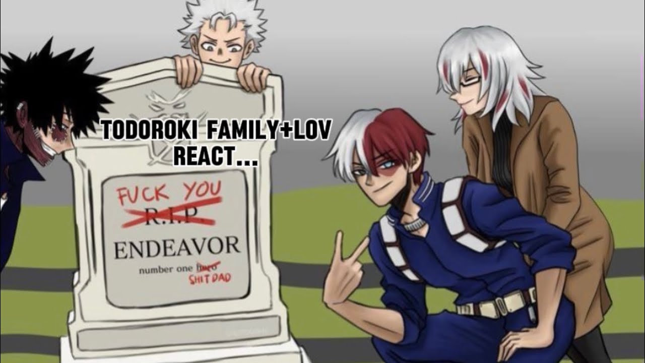 Todoroki family+LOV react…||part 1/1||GCRV||my hero academia||