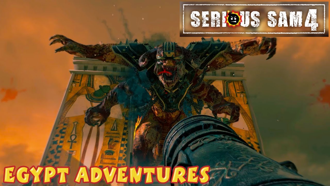 Serious Sam 4 - Egypt Adventures