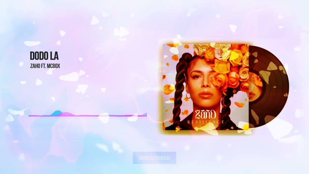 Zaho · Dodo la Ft MCBOX (Paroles/Lyrics)