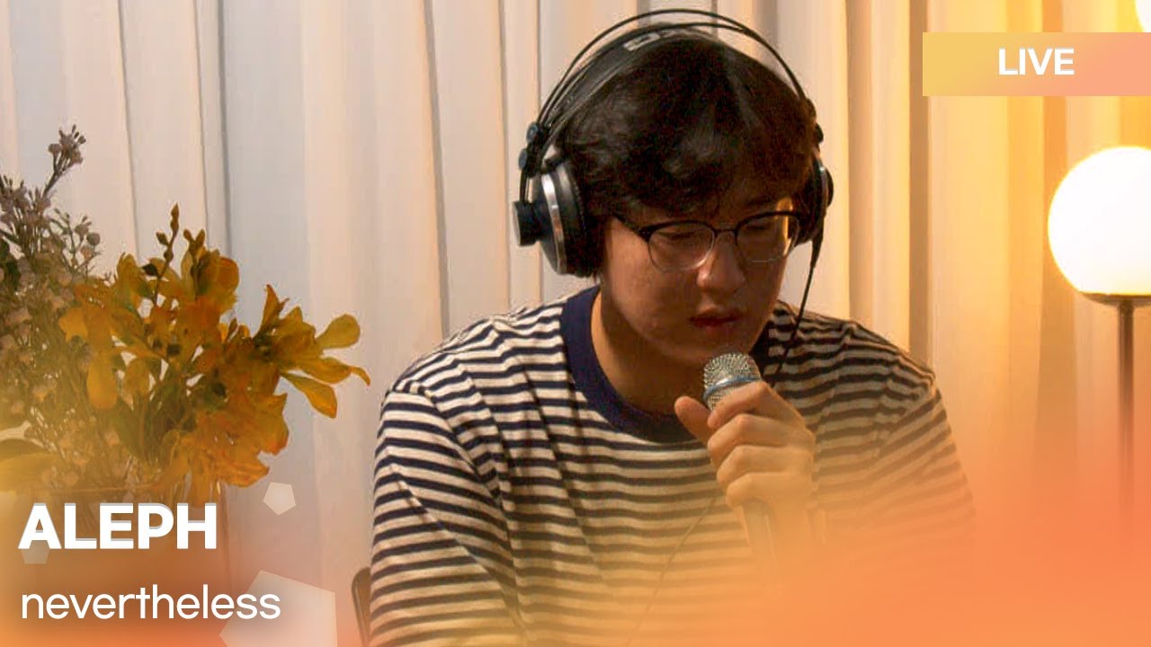 ALEPH(알레프) - Nevertheless(그럼에도 불구하고) | K-Pop Live Session | K-Poppin'
