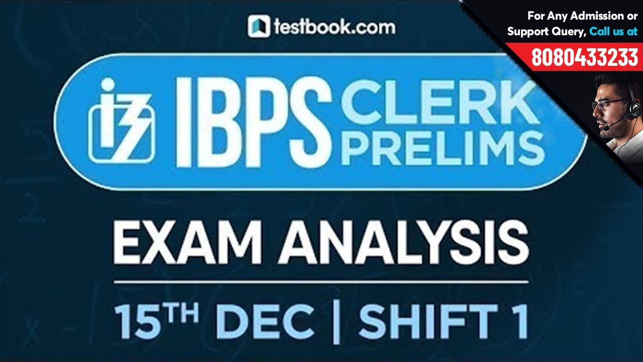 IBPS Clerk Prelims 2018 Exam Analysis | 15th December Shift 1 | Review by Experts + Questions Asked