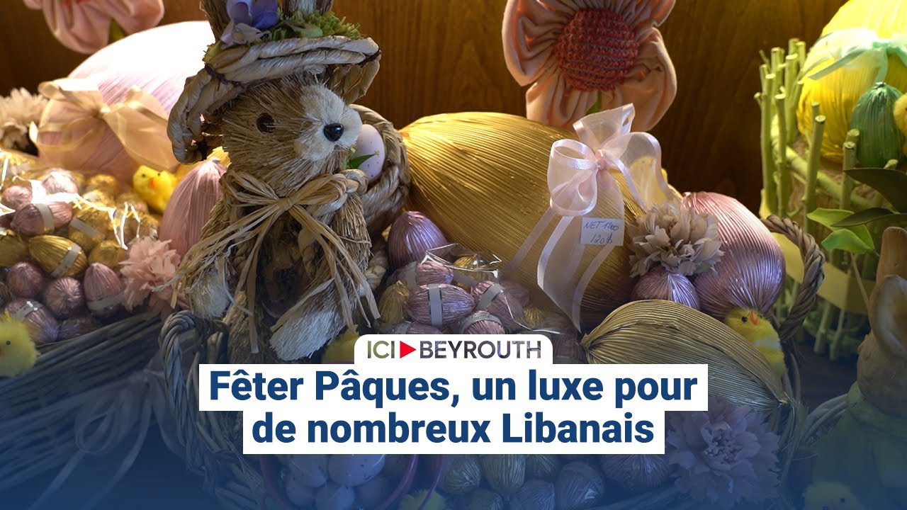 F&ecirc;ter P&acirc;ques, un luxe pour de nombreux Libanais