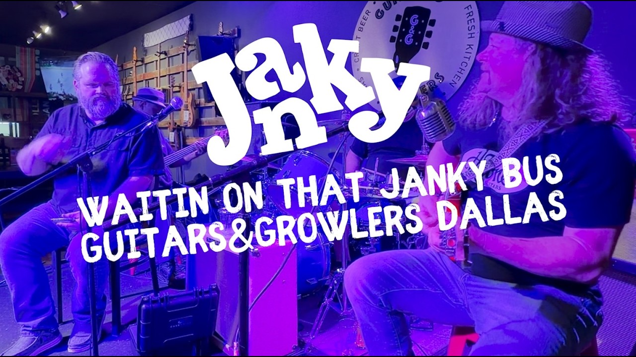 Janky - Waitin' On The Bus - Guitars & Growlers - Dallas