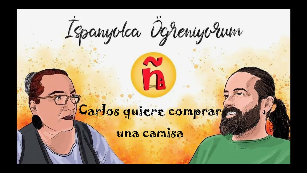 39 (A1)| Metin | El texto: Carlos quiere comprar una camisa | #İspanyolcaÖğreniyorum