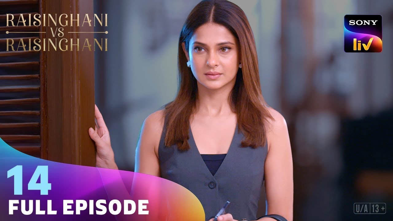 Anushka को लेना पड़ेगा एक Big Decision | Raisinghani vs Raisinghani | Ep 14 | Full Episode